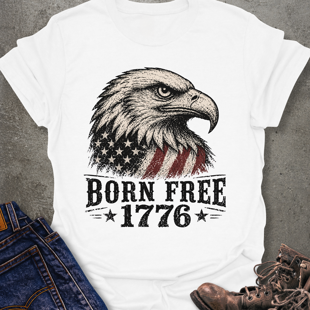 Born Free 1776 T-Shirt