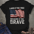 Because Of The Brave T-Shirt