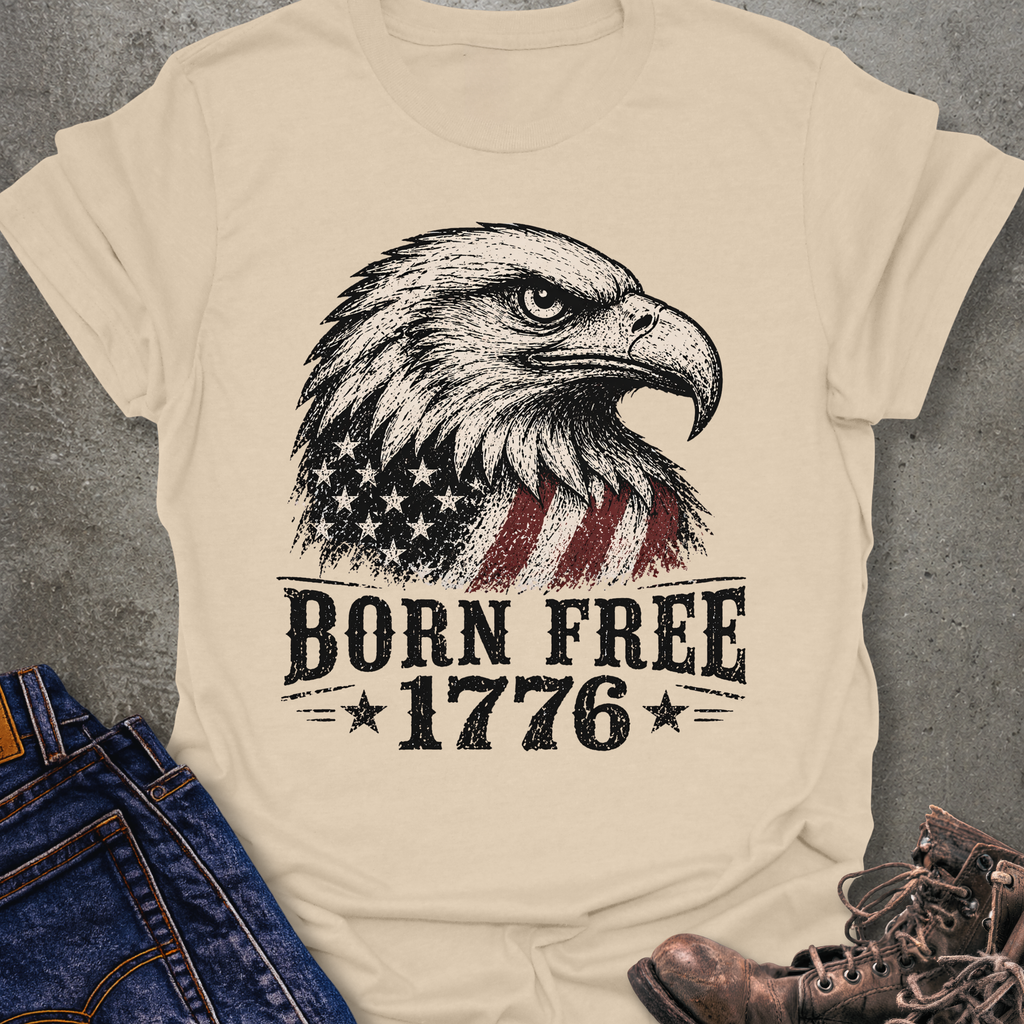 Born Free 1776 T-Shirt