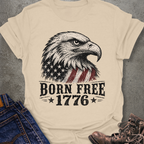 Born Free 1776 T-Shirt