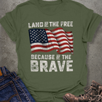 Because Of The Brave T-Shirt